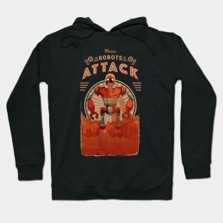 the attack of the maniac robots - vintage robot Hoodie